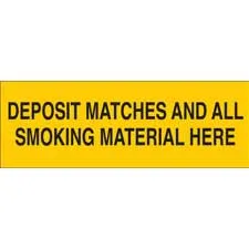 Deposit Matches And All Smoking Material Here Sign/ Buy Online
