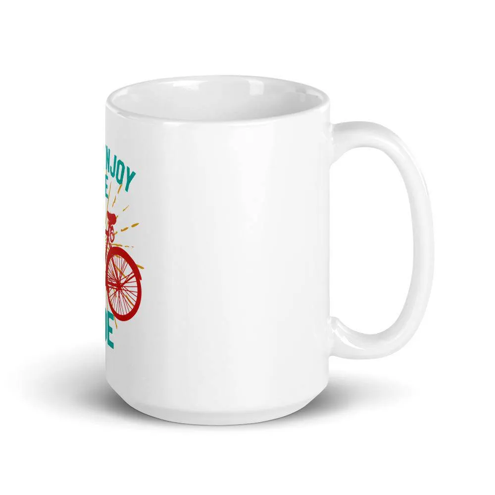 Just enjoy the ride mug