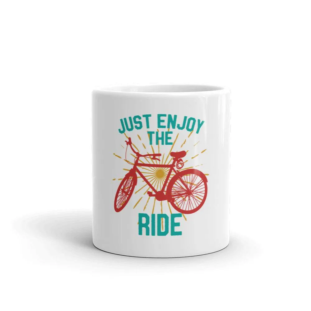 Just enjoy the ride mug